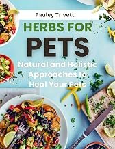 Herbs Pets Natural Holistic Approaches Heal